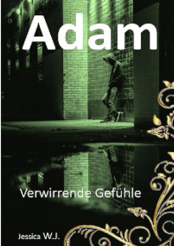Adams Leben, wie es ist und nie sein sollte / Adam 2