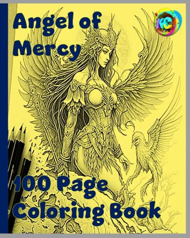Angel of Mercy (100 Pages Coloring Editions)