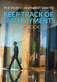 The Most Convenient Way to Keep Track of Cash Payments Log Book