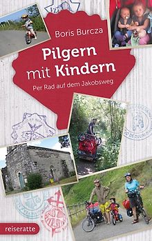Pilgern mit Kindern: Per Rad auf dem Jakobsweg