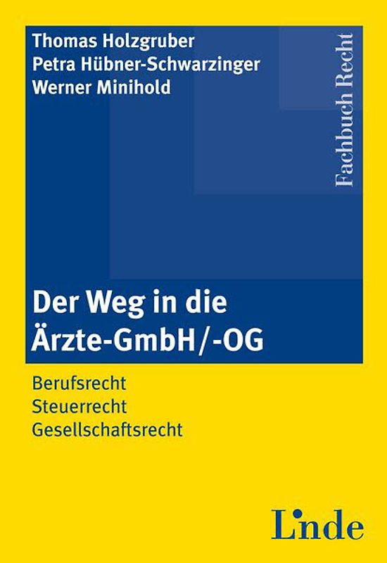Der Weg in die Ärzte-GmbH/ -OG
