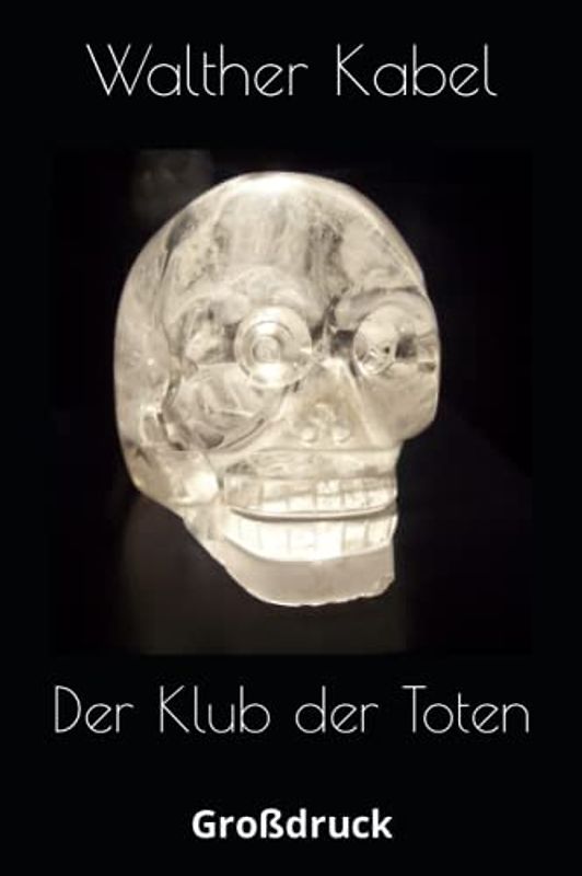 Der Klub der Toten (Großdruck Abenteuer, Band 9)