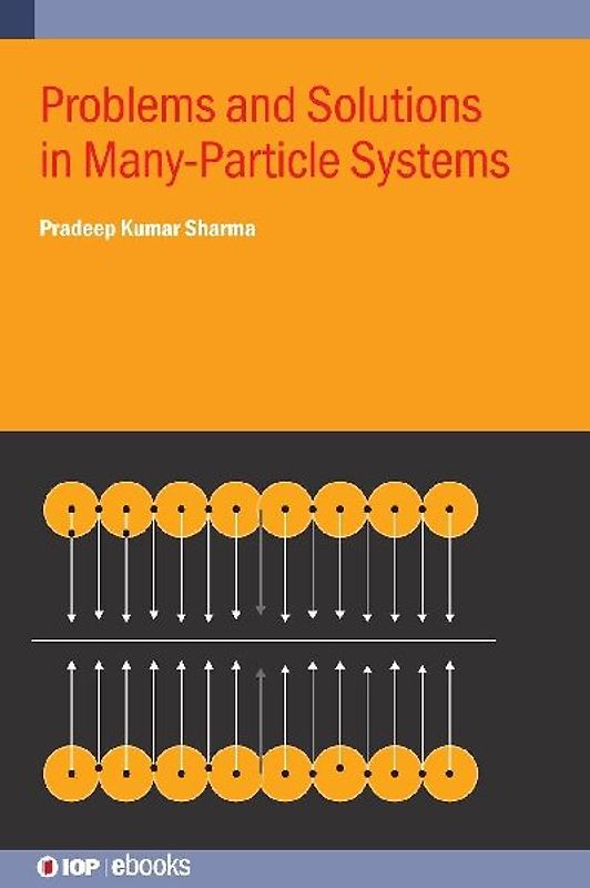 Problems and Solutions in Many-Particle Systems