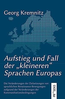 Aufstieg und Fall der „kleineren“ Sprachen Europas