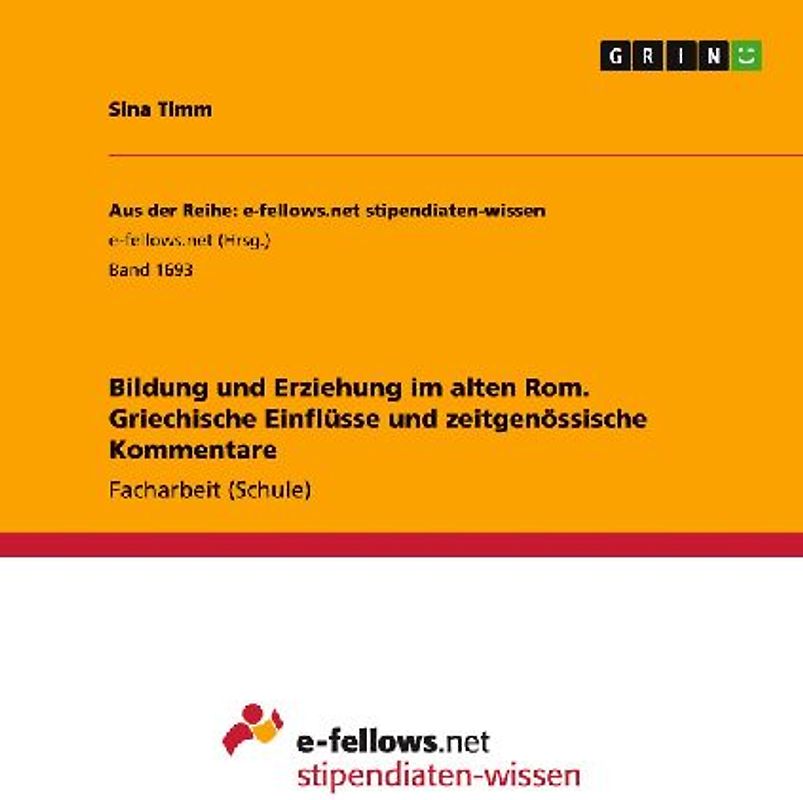 Bildung und Erziehung im alten Rom. Griechische Einflüsse und zeitgenössische Kommentare