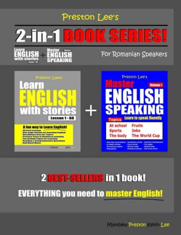 Preston Lee’s 2-in-1 Book Series! Learn English With Stories Lesson 1 – 60 For Romanian Speakers + Master English Speaking - Volume 1 (Preston Lee's English For Romanian Speakers)