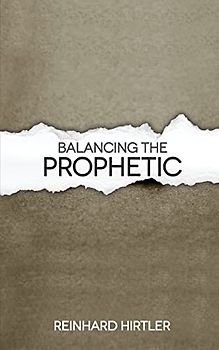 Balancing the Prophetic