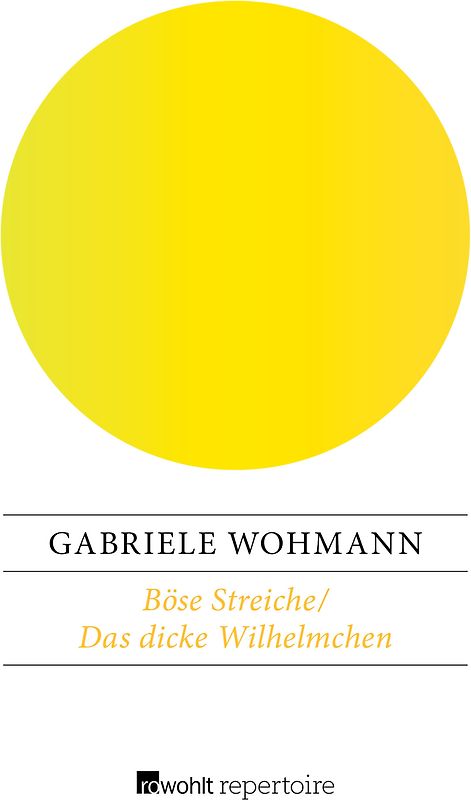 Böse Streiche / Das dicke Wilhelmchen