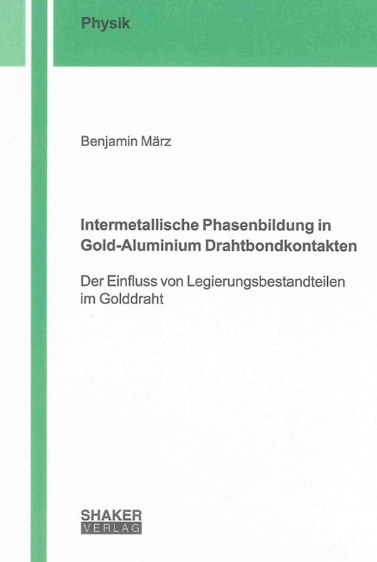 Intermetallische Phasenbildung in Gold-Aluminium Drahtbondkontakten