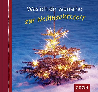 Was ich dir wünsche zur Weihnachtszeit