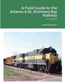 A Field Guide to the Atlanta & St. Andrews Bay Railway