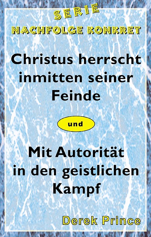 Christus herrscht inmitten seiner Feinde
