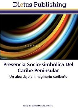 Presencia Socio-simbólica Del Caribe Peninsular