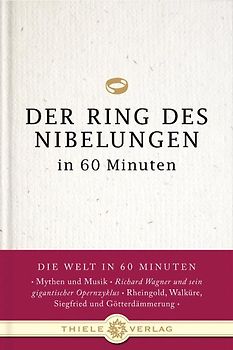 Der Ring des Nibelungen in 60 Minuten