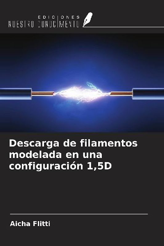 Descarga de filamentos modelada en una configuración 1,5D