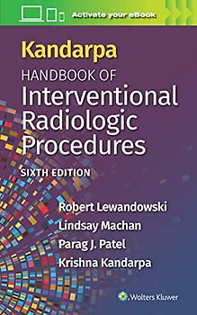 Kandarpa Handbook of Interventional Radiologic Procedures: Print + eBook with Multimedia