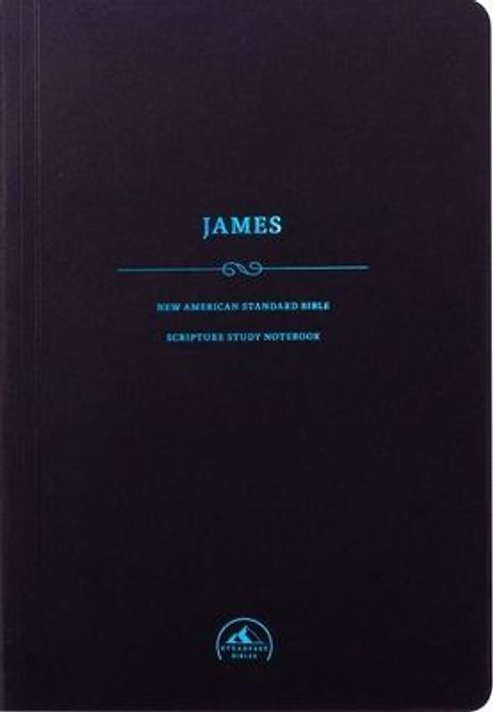 NASB Scripture Study Notebook: James