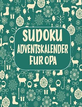 Sudoku Adventskalender Für Opa: Weihnachtlicher Rätsel Adventskalender Für Opa mit Sudokus in leicht bis schwer Großdruck | Geschenke für Senioren, Großvater zu weihnachten