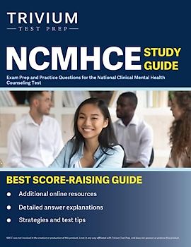 NCMHCE Study Guide: Exam Prep and Practice Questions for the National Clinical Mental Health Counseling Test