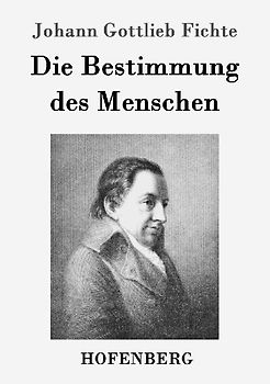 Die Bestimmung des Menschen