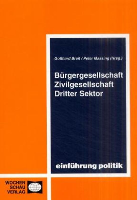 Bürgergesellschaft - Zivilgesellschaft - Dritter Sektor