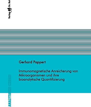 Immunomagnetische Anreicherung von Mikroorganismen und ihre bioanalytische Quantifizierung