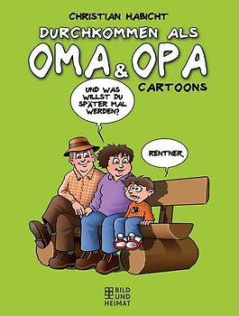 Durchkommen als Oma & Opa