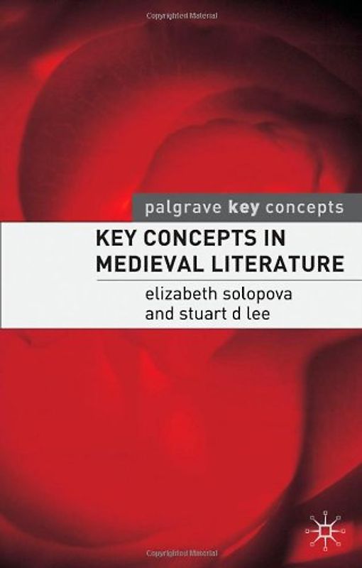 Key Concepts in Medieval Literature
