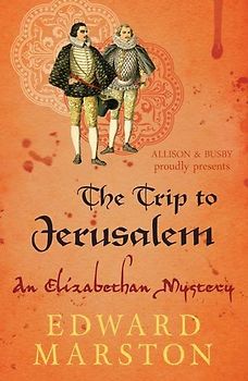 The Trip to Jerusalem (Bracewell Mysteries) - Marston, Edward