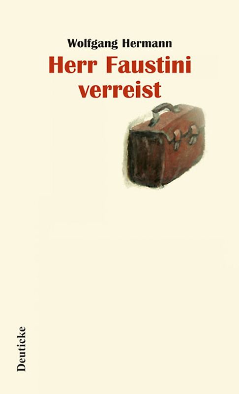 Herr Faustini verreist