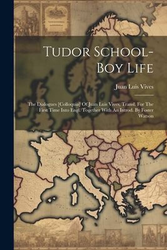 Tudor School-boy Life