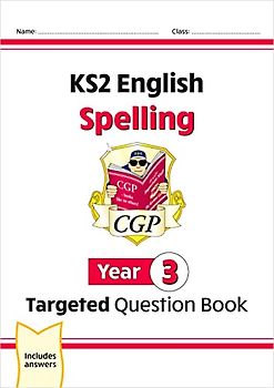 KS2 English Year 3 Spelling Targeted Question Book (with Answers)