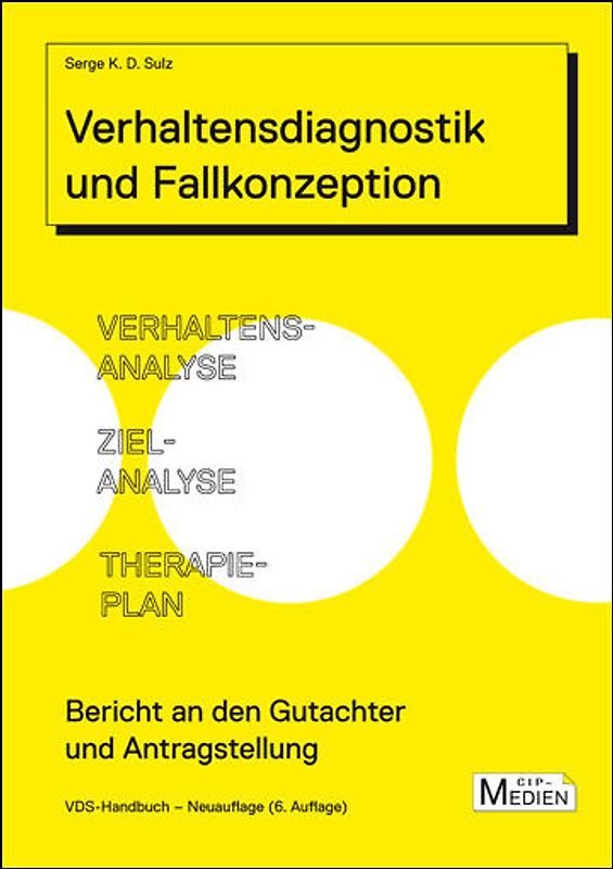 Verhaltensdiagnostik und Fallkonzeption: Verhaltensanalyse, Zielanalyse, Therapieplan