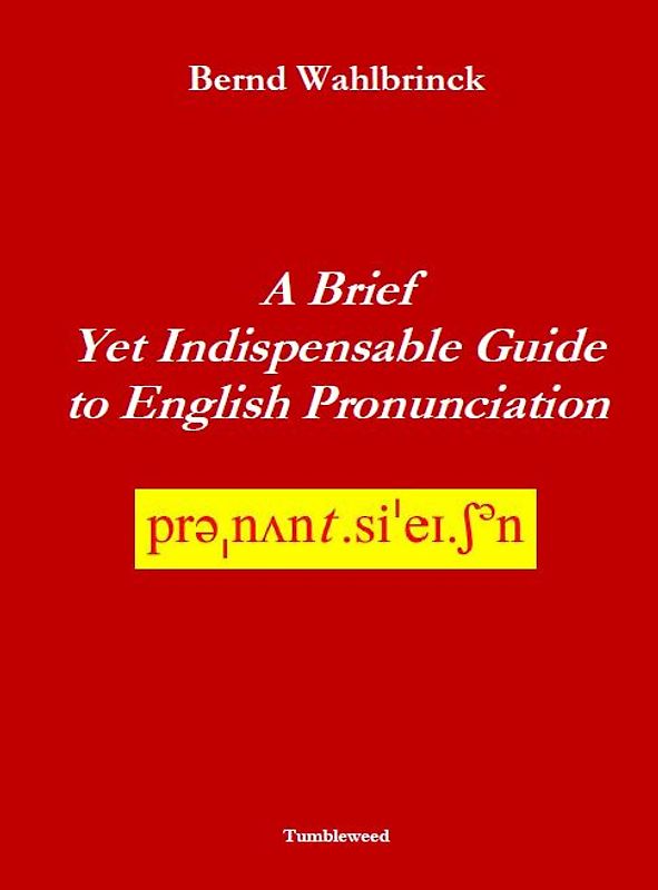 A Brief Yet Indispensable Guide to English Pronunciation