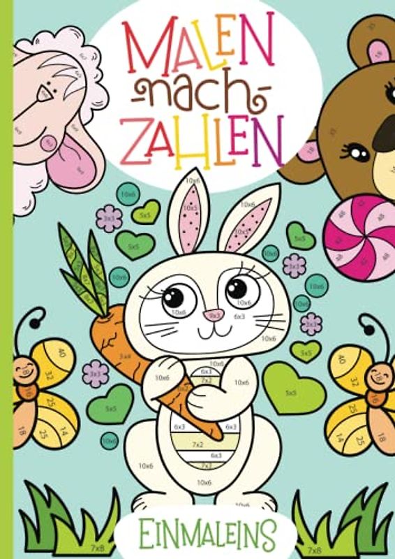 Malen nach Zahlen: Das kleine Einmaleins mit tollen Tiermotiven trainieren. (Rechenfreude, Band 1)