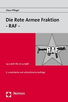 Die Rote Armee Fraktion - RAF -