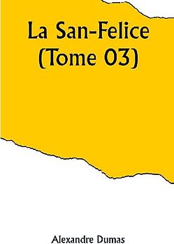 La San-Felice (Tome 03)