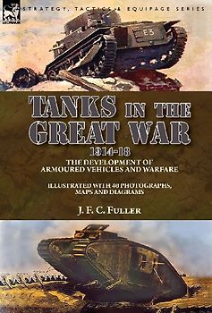 Tanks in the Great War, 1914-18
