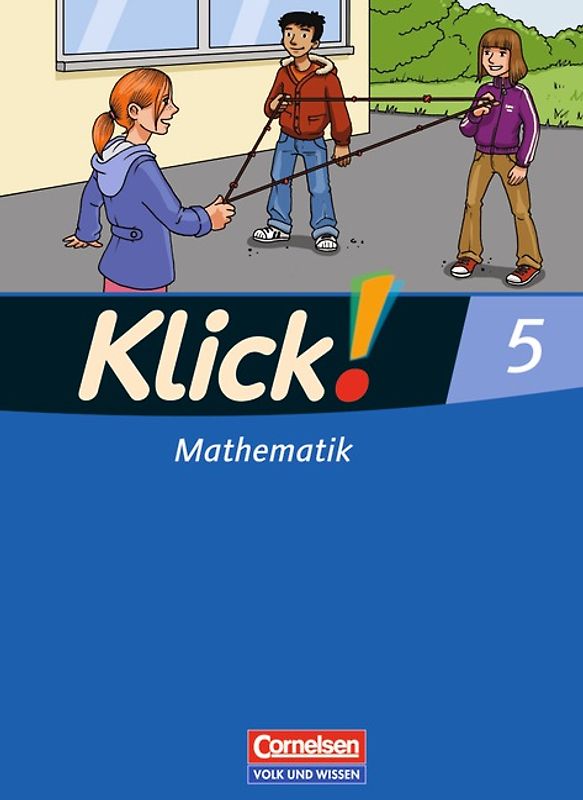 Klick! Mathematik - Mittel-/Oberstufe - Östliche Bundesländer und Berlin / 5. Schuljahr - Schülerbuch