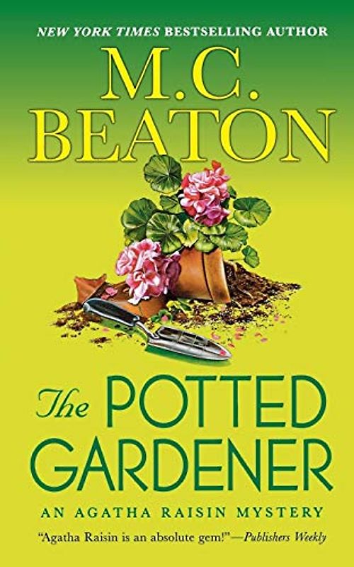 THE POTTED GARDENER: An Agatha Raisin Mystery