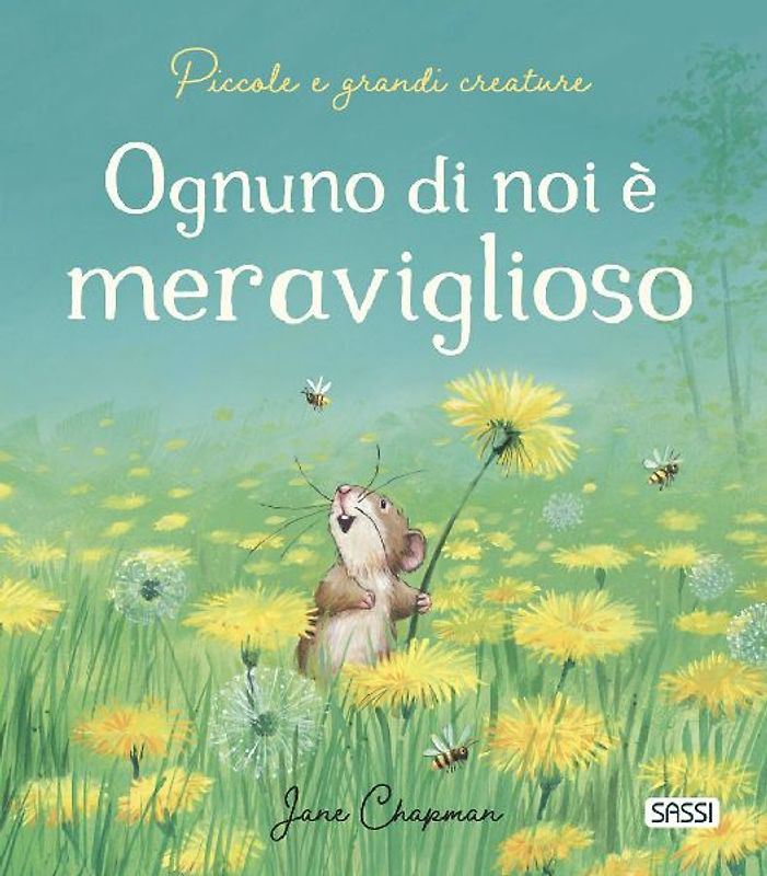Ognuno di noi è meraviglioso. Piccole e grandi creature