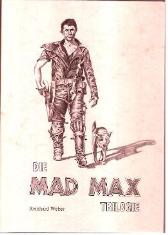 Die Mad Max Trilogie