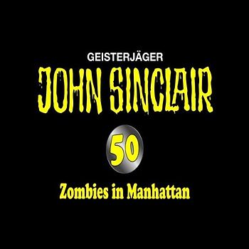 John Sinclair Folge 50 - Zombies in Manhattan - Special Limited Edition