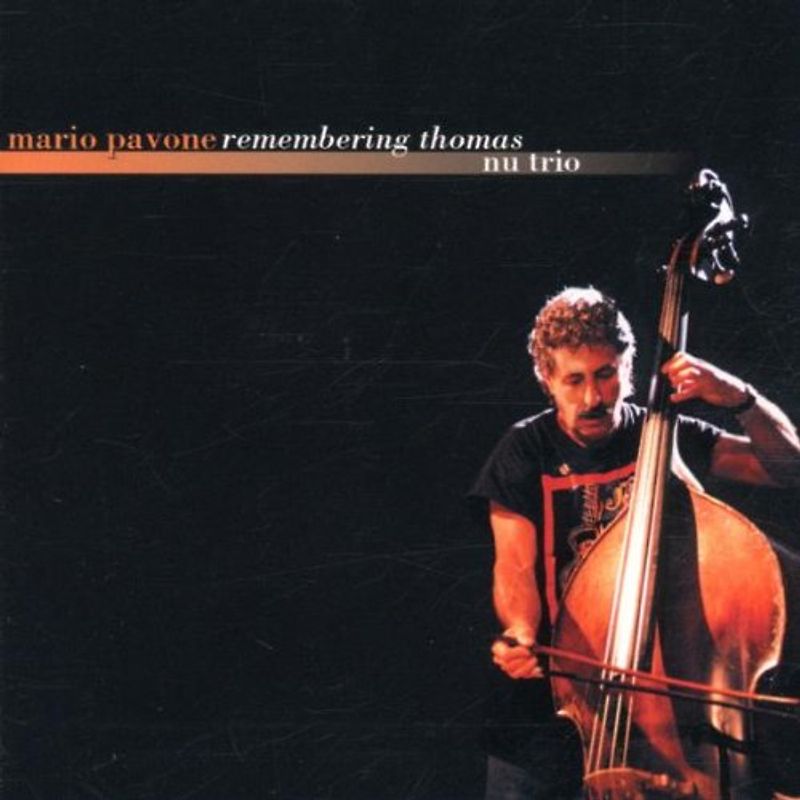 Mario Pavone - Remembering Thomas