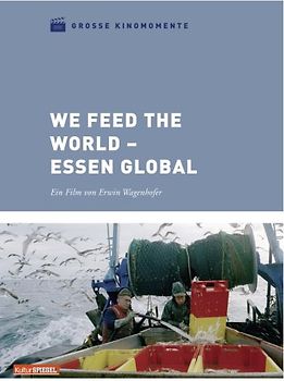 We Feed the World - Essen Global - Grosse Kinomomente DVD