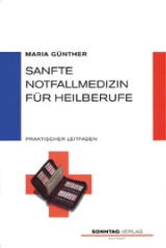 Sanfte Notfallmedizin für Heilberufe