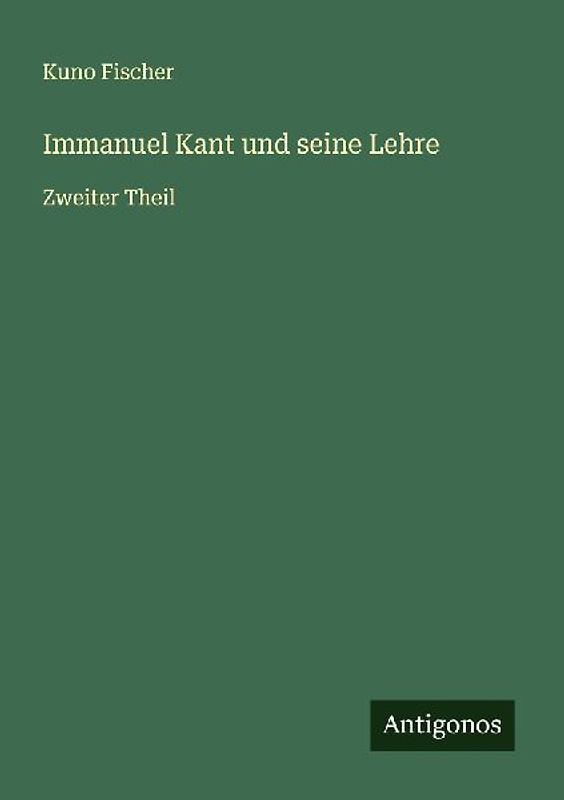 Immanuel Kant und seine Lehre