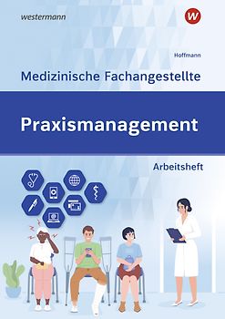 Praxismanagement - Medizinische Fachangestellte