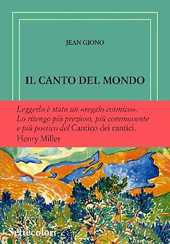 Il canto del mondo. Ediz. numerata