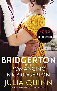 Bridgertons: Book 4 - Romancing Mr Bridgerton - Julia Quinn [Paperback]